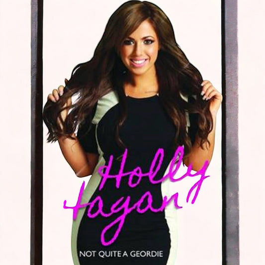 Not Quite A Geordie, by Holly Hagan Braille Edition